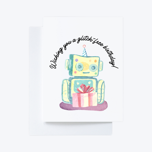 Robot “Wishing you a glitch-free birthday” happy birthday card